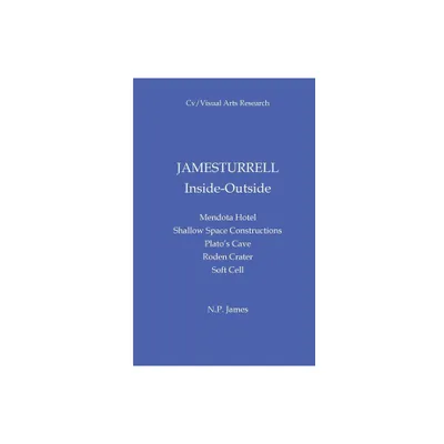 James Turrell - by Nicholas James (Paperback)