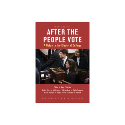 After the People Vote, Fourth Edition - 4th Edition by Norman J Ornstein (Paperback)