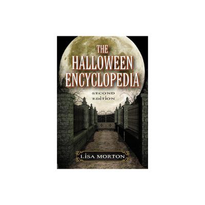 The Halloween Encyclopedia, 2d ed. - 2nd Edition by Lisa Morton (Paperback)