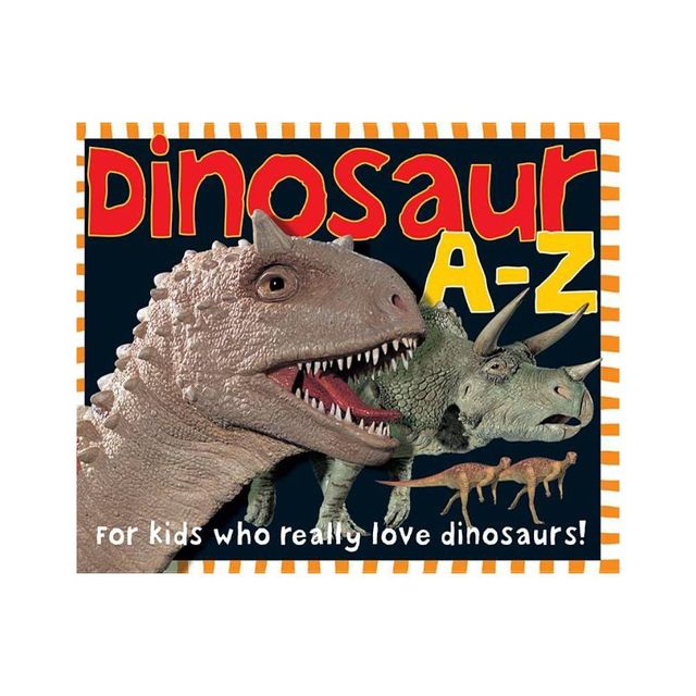 Dinosaur A-Z - (Smart Kids) by Roger Priddy (Hardcover)