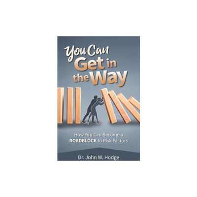 You Can Get in the Way - by John W Hodge (Paperback)