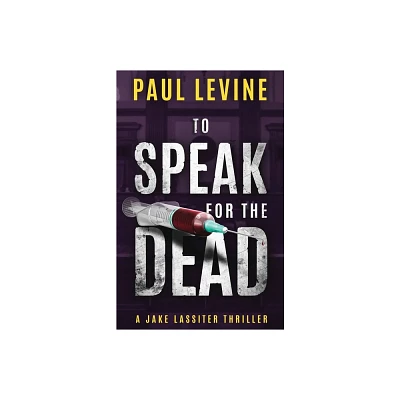 To Speak for the Dead - (Jake Lassiter) by Paul Levine (Paperback)