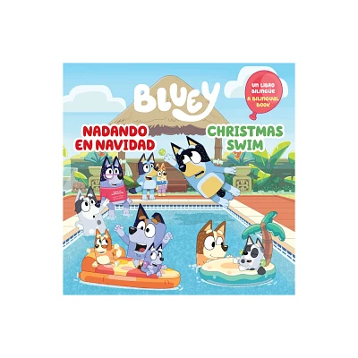 Bluey: Christmas Swim/Nadando En Navidad (Bilingual English-Spanish Edition) - by Penguin Young Readers Licenses (Paperback)