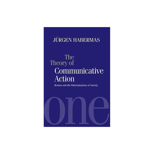 The Theory of Communicative Action