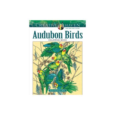 Creative Haven Audubon Birds Coloring Book - (Adult Coloring Books: Animals) by Patricia J Wynne (Paperback)