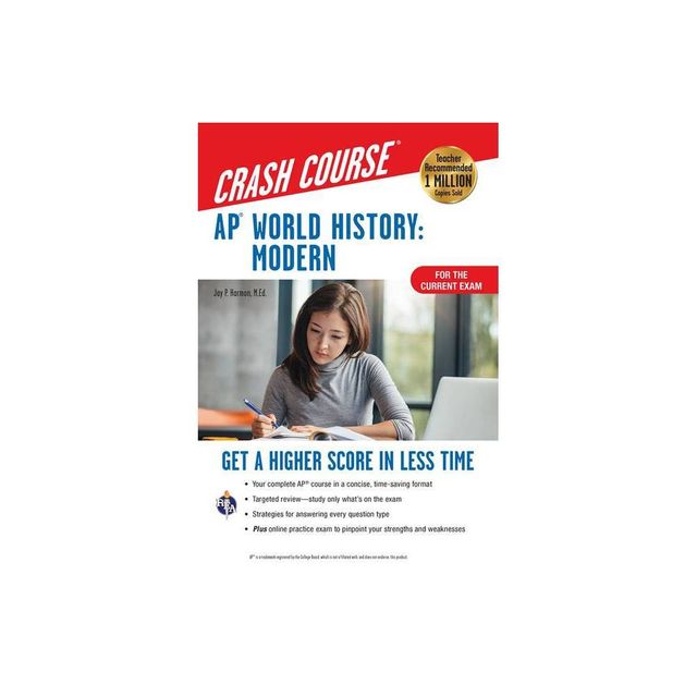 Ap(r) World History: Modern Crash Course, Book + Online - (Advanced Placement (AP) Crash Course) 3rd Edition by Jay P Harmon (Paperback)