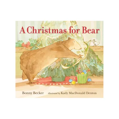 A Christmas for Bear - (Bear and Mouse) by Bonny Becker (Hardcover)