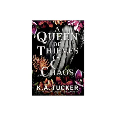 A Queen of Thieves and Chaos - (Fate & Flame) by K a Tucker (Hardcover)