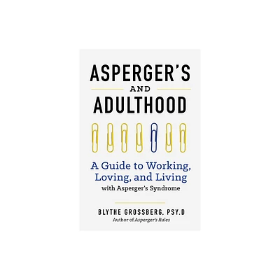 Aspergers and Adulthood - Annotated by Blythe Grossberg (Paperback)