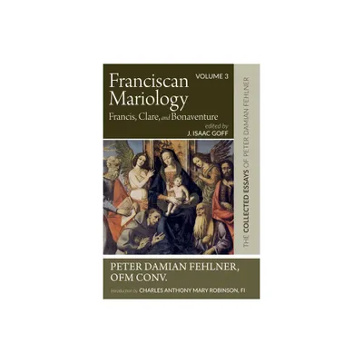 Franciscan Mariology-Francis, Clare, and Bonaventure