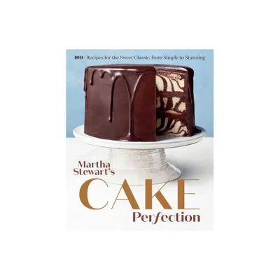 Martha Stewarts Cake Perfection - by Martha Stewart Living Magazine (Hardcover)