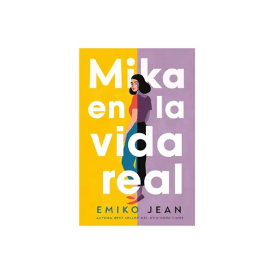 Mika En La Vida Real - by Emiko Jean (Paperback)