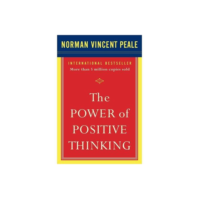 The Power of Positive Thinking - by Norman Vincent Peale (Paperback)