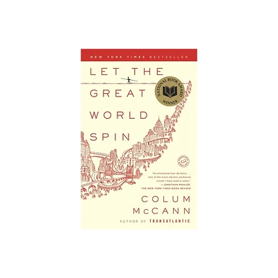 Let the Great World Spin (Paperback) by Colum Mccann