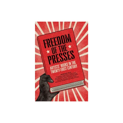 Freedom of the Presses - by Marshall Weber (Paperback)