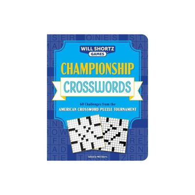 Championship Crosswords - (Will Shortz Games) by Will Shortz (Paperback)