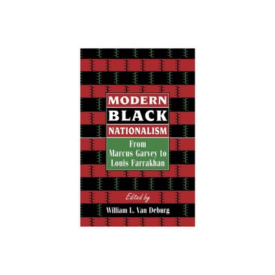 Modern Black Nationalism - Annotated by William L Van Deburg (Paperback)