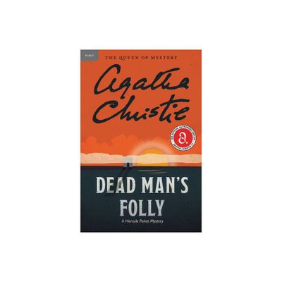 Dead Mans Folly - (Hercule Poirot Mysteries) by Agatha Christie (Paperback)