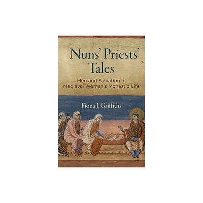 Nuns Priests Tales - (Middle Ages) by Fiona J Griffiths (Hardcover)