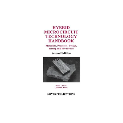 Hybrid Microcircuit Technology Handbook - 2nd Edition by James J Licari (Hardcover)