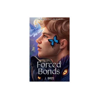 Forced Bonds - (The Bonds That Tie) by J Bree (Paperback)