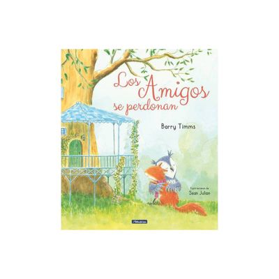 Los Amigos Se Perdonan / Im Sorry! - by Barry Timms (Hardcover)