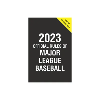 2023 Official Rules of Major League Baseball - by Triumph Books (Paperback)