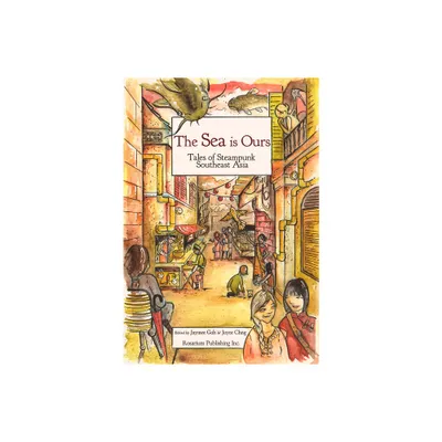 The Sea Is Ours: Tales of Steampunk Southeast Asia - by Nghi Vo (Paperback)