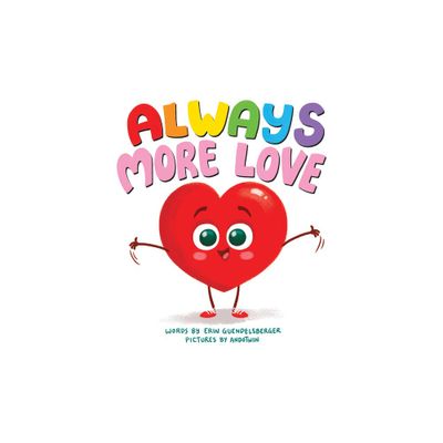 Always More Love - by Erin Guendelsberger (Board Book)