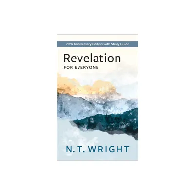 Revelation for Everyone - (New Testament for Everyone) by N T Wright (Paperback)