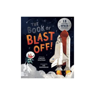 The Book of Blast Off! - by Timothy Knapman (Hardcover)