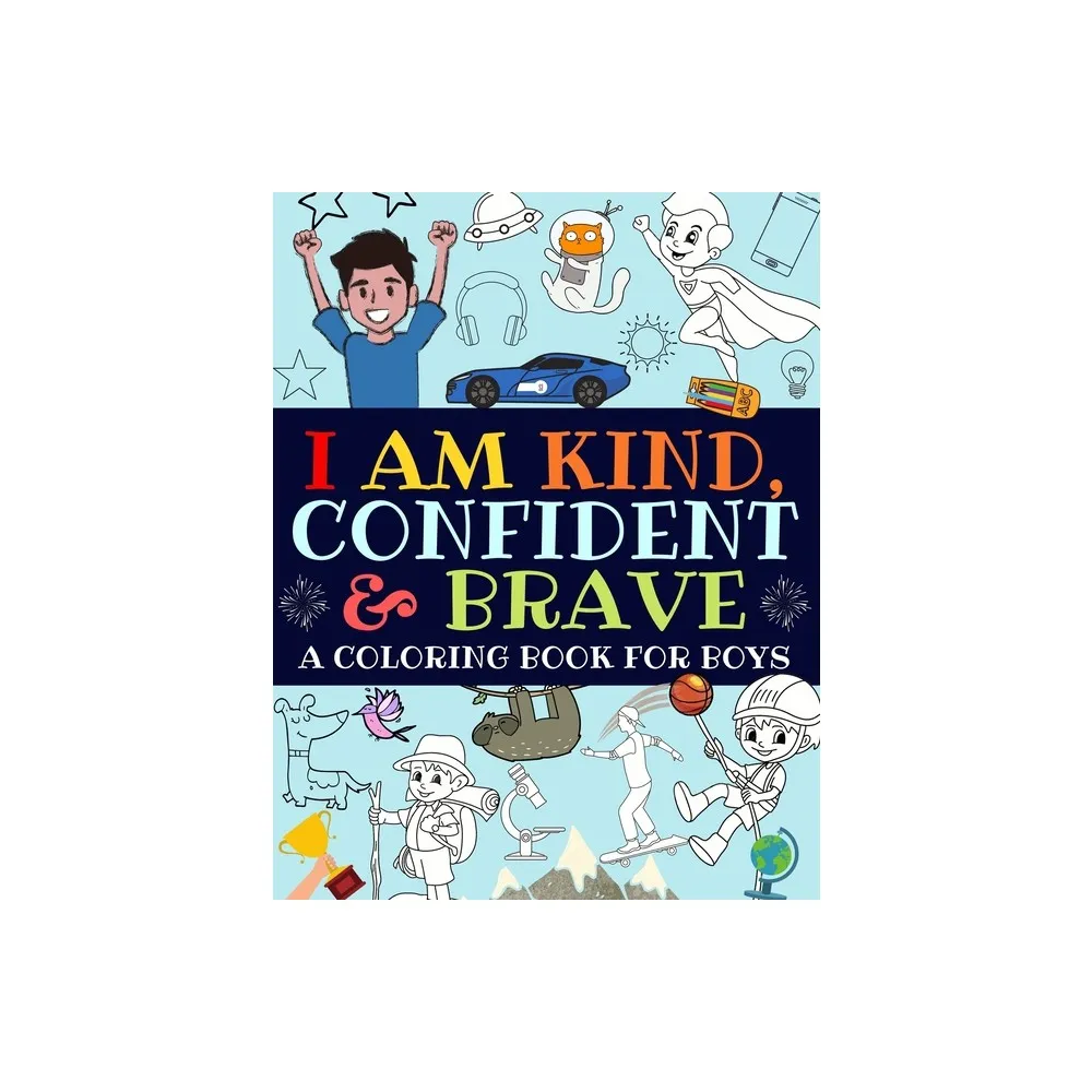 I Am Kind, Confident And Brave - By Bright Start Boys (paperback) : Target