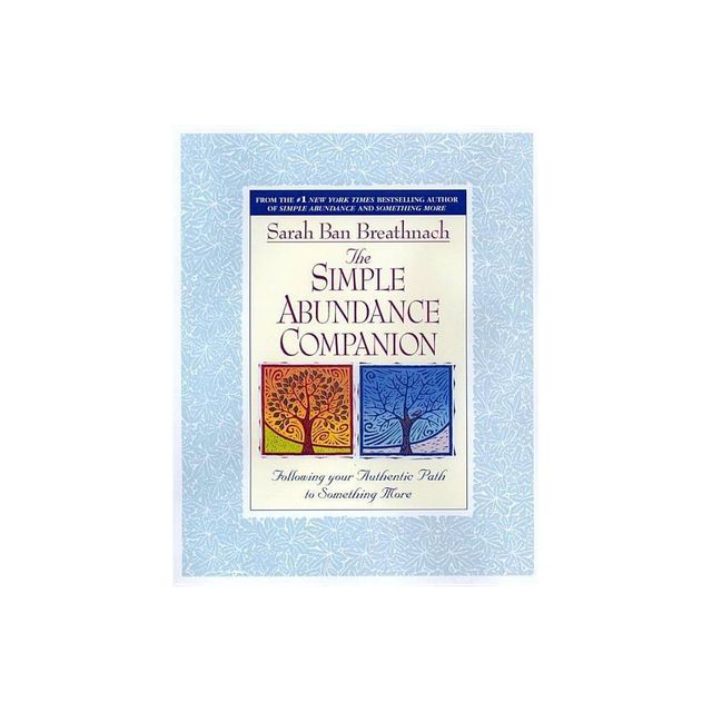 The Simple Abundance Companion - by Sarah Ban Breathnach (Paperback)