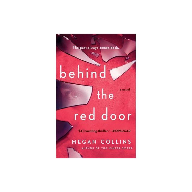 Behind the Red Door - by Megan Collins (Paperback)