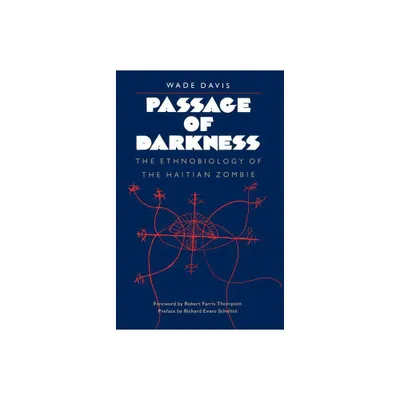 Passage of Darkness - by Wade Davis (Paperback)