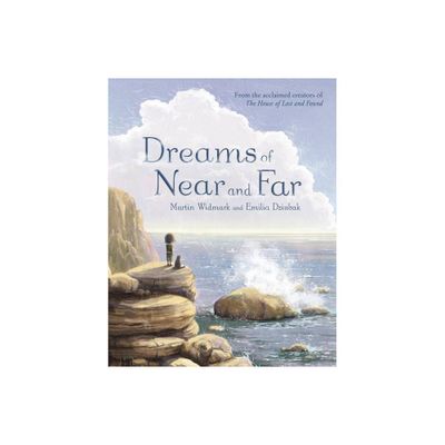 Dreams of Near and Far - by Martin Widmark (Hardcover)