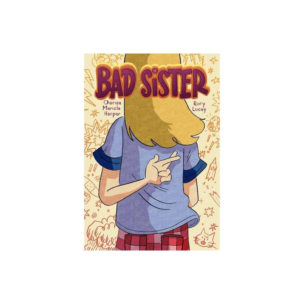 First Second Bad Sister | The Market Place