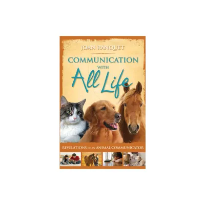 Communication with All Life - by Joan Ranquet (Paperback)