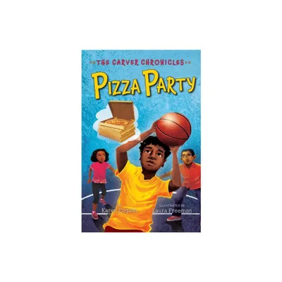 Pizza Party - (Carver Chronicles) by Karen English (Paperback)