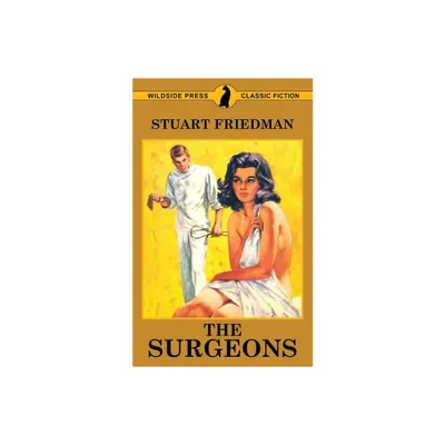 The Surgeons - by Stuart Friedman (Paperback)