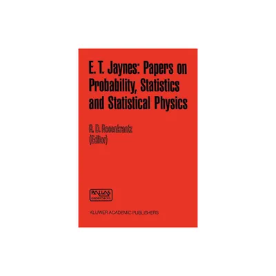 E. T. Jaynes: Papers on Probability, Statistics and Statistical Physics - (Synthese Library) 2nd Edition by R D Rosenkrantz (Paperback)