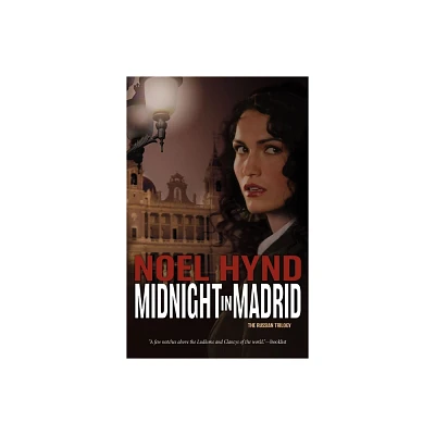 Midnight in Madrid - (Russian Trilogy) by Noel Hynd (Paperback)