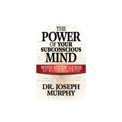 The Power of Your Subconscious Mind with Study Guide - by Joseph Murphy (Paperback)