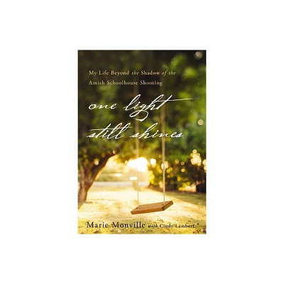 One Light Still Shines - by Marie Monville (Paperback)