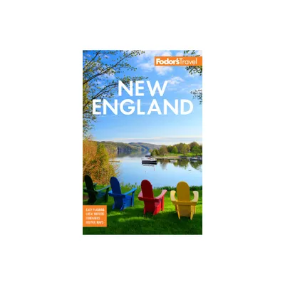 Fodors New England - (Full-Color Travel Guide) 35th Edition by Fodors Travel Guides (Paperback)