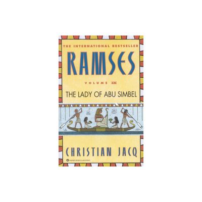 Ramses: The Lady of Abu Simbel - Volume IV - by Christian Jacq (Paperback)