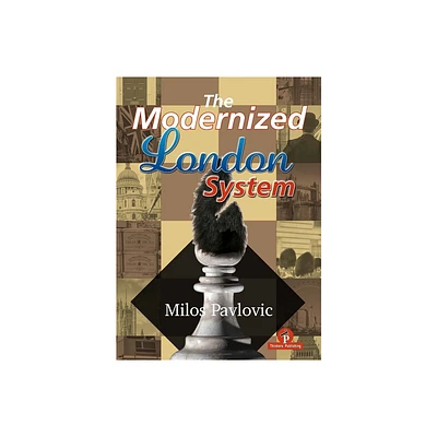 The Modernized London System - by Pavlovic (Hardcover)