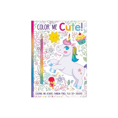 Color Me Cute! Coloring Book with Rainbow Pencil - by Courtney Acampora (Paperback)