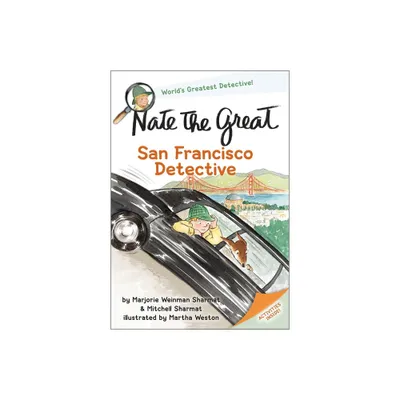 Nate the Great, San Francisco Detective - by Marjorie Weinman Sharmat & Mitchell Sharmat (Paperback)