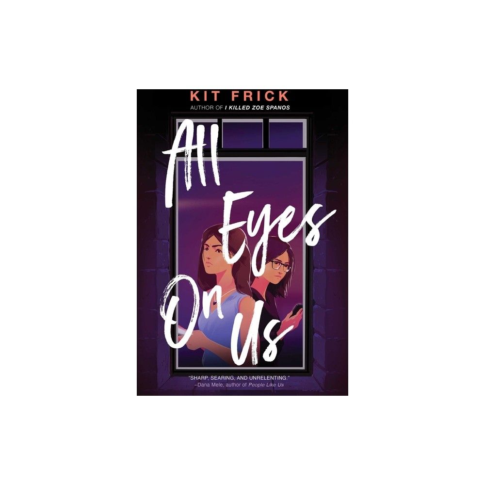 All Eyes on Us - by Kit Frick (Paperback)